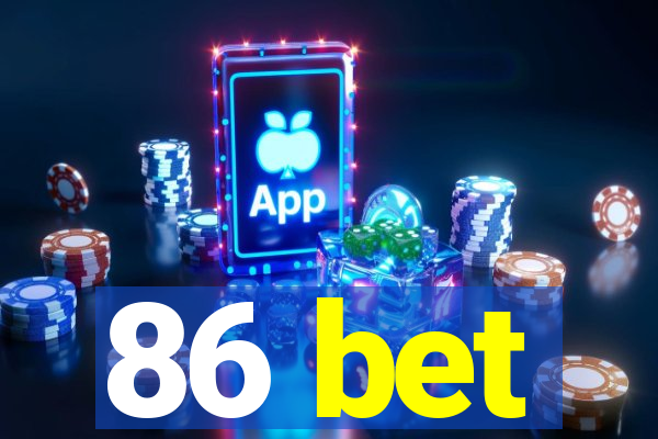 86 bet